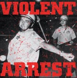 Violent Arrest