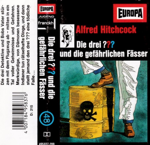 Die drei ??? 48: und die gefährlichen Fässer