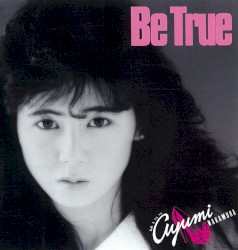Be True