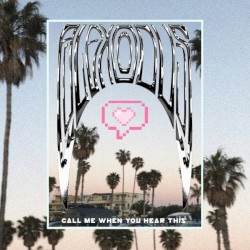 Call Me When You Hear This