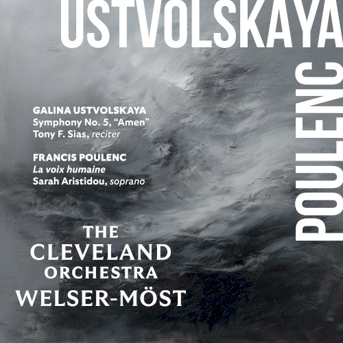 Ustvolskaya: Symphony No. 5 – Poulenc: La voix humaine