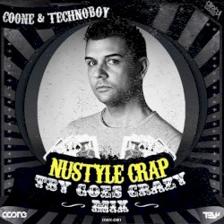 Nustyle Crap (TBY Goes Crazy Mix)