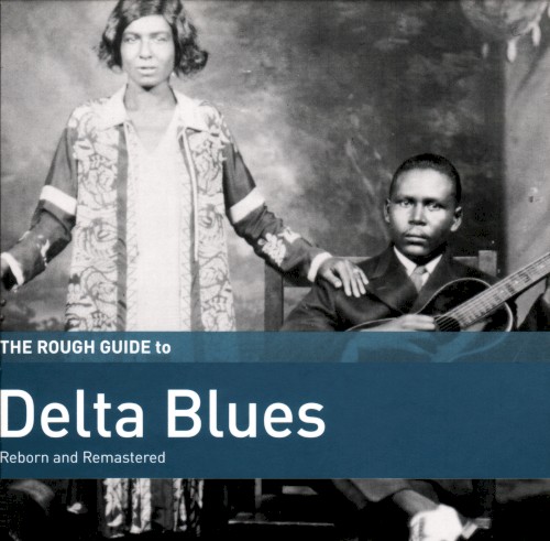 The Rough Guide to Delta Blues