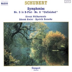 Symphonies: no. 5 in B‐flat / no. 8 “Unfinished”