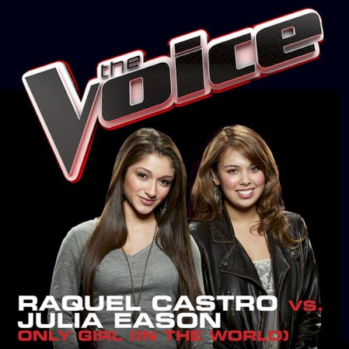 Only Girl (in the World) [The Voice Performance]