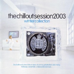The Chillout Session 2003: The Winter Collection