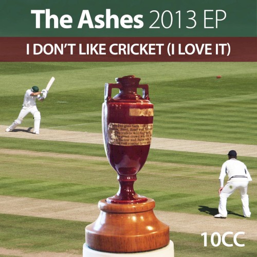 Ashes 2013 EP: I Don’t Like Cricket (I Love It)