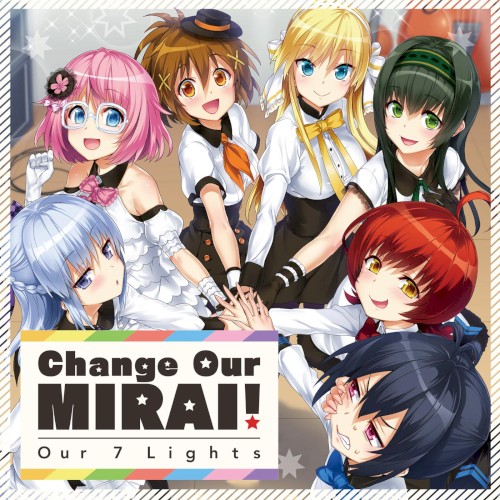 Change Our MIRAI! (Our 7 Lights)