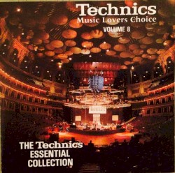 Music Lovers Choice, Volume 8: The Technics Essential Collection