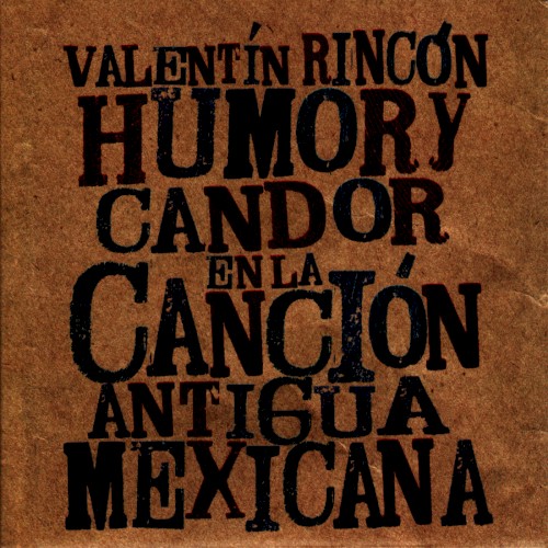 Humor y candor en la canción antigua mexicana
