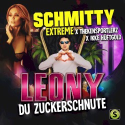 Leony (Du Zuckerschnute)