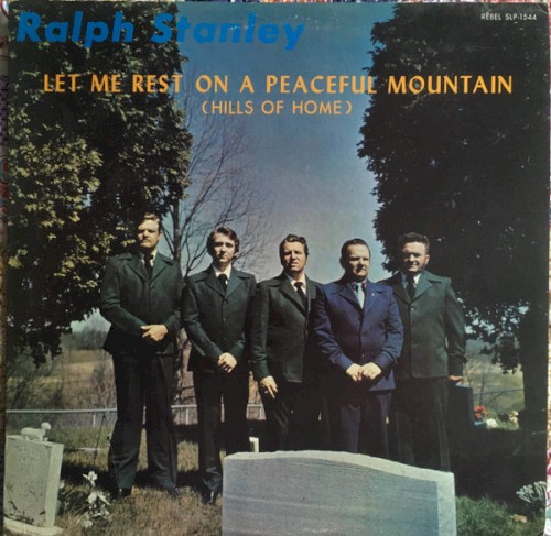 Let Me Rest on a Peaceful Mountain (Hills of Home)