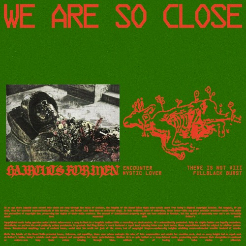 We Are So Close