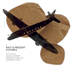 Past & Present Futures