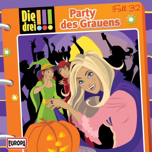 Die drei !!! Fall 32: Party des Grauens
