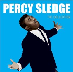 Percy Sledge: The Collection