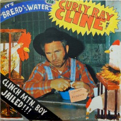 Clinch Mountain Boy Jailed!!! Bread and Water