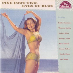Five Foot Two Eyes of Blue