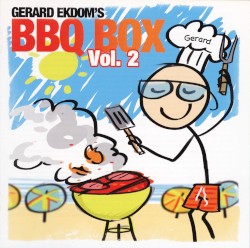 Gerard Ekdom’s BBQ Box, Volume 2