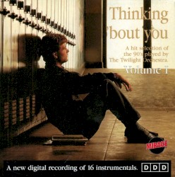 Thinking 'Bout You, Volume 1