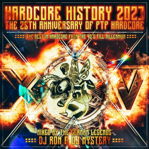 Hardcore History 2023 / The 25th Anniversary Of PTP Hardcore (The Best In Hardcore From The 90's Till Millennium)