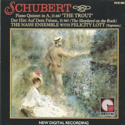 Piano Quintet in A, D. 667 'Trout' / Der Hirt auf dem Felsen, D.965 (The Shepherd on the Rock)