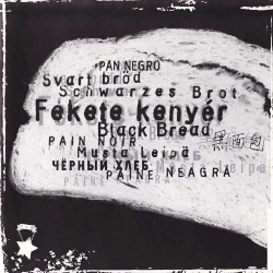 Fekete kenyér (Black Bread)