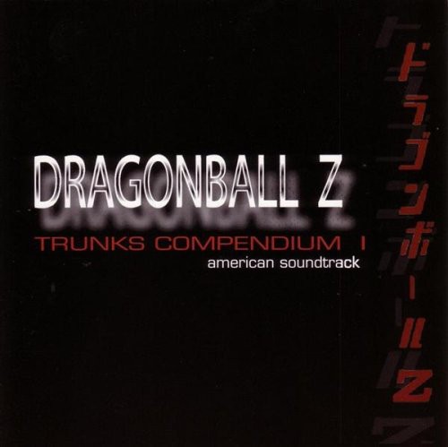 Trunks Compendium I, DragonBall Z American Soundtrack