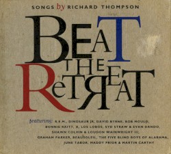 Beat the Retreat: Songs by Richard Thompson