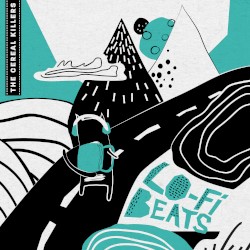 The Cereal Killers: Lo‐Fi Beats