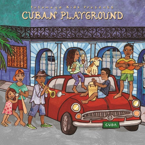 Putumayo Kids Presents: Cuban Playground