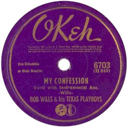 My Confession / Whose Heart Are You Breaking Now