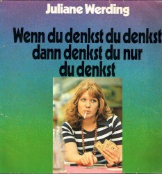 Wenn du denkst du denkst dann denkst du nur du denkst
