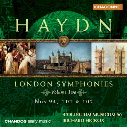 London Symphonies, Volume Two: Nos. 94, 101 & 102