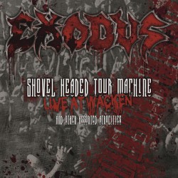 Shovel Headed Tour Machine: Live at Wacken and Other Assorted Atrocities