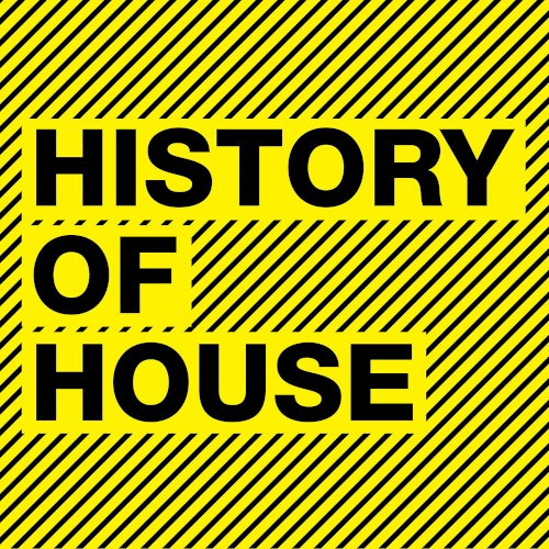 History of House