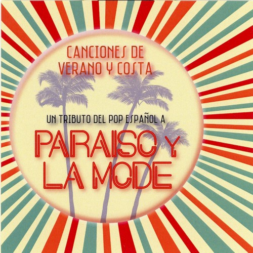 Canciones de verano y costa: Un tributo del pop español a Paraíso y La Mode
