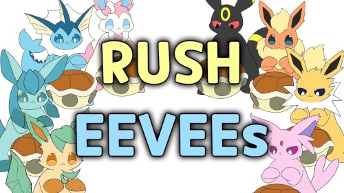 RUSH "E"EVEEs