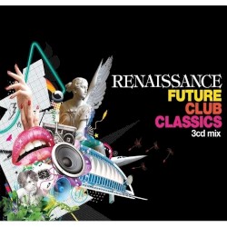 Renaissance - Future Club Classics