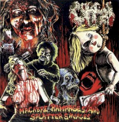 Macabre Rampages and Splatter Savages