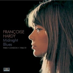 Midnight Blues Paris‐London 1968–72