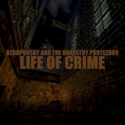 Life of Crime