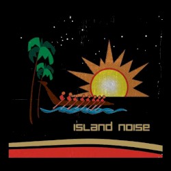 Island Noise