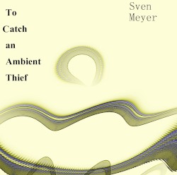 To Catch an Ambient Thief