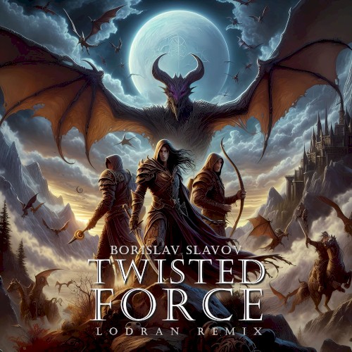 Twisted Force (LoDran remix)