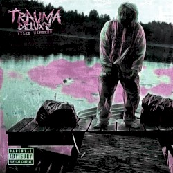 Trauma (Deluxe)