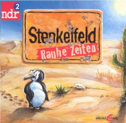 Stenkelfeld: Rauhe Zeiten