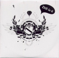 DiS is 6: Drowned in Sound 6th Birthday: A Label Sampler