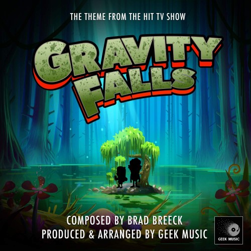 Gravity Falls Main Theme (From "Gravity Falls")