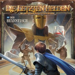Die Abenteuer der Letzten Helden 37: Der Hexentisch